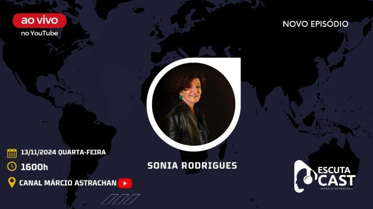 Sonia Rodrigues – EscutaCast #037