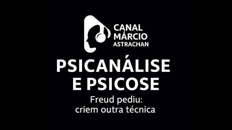 Psicose e Psicanálise: quando a técnica não basta